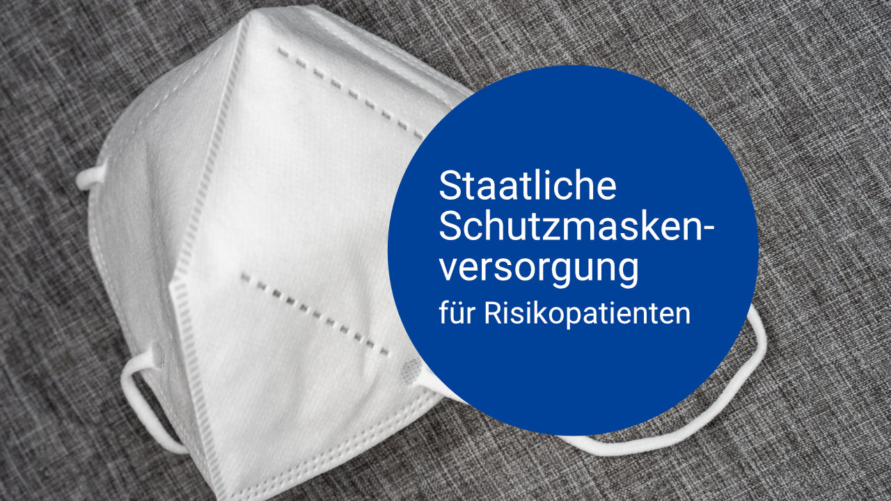 Schutzmaskenversorgung für Risikopatienten